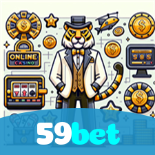59bet：A sorte está no cassino online com jogos de poker, roleta e apostas no futebol!