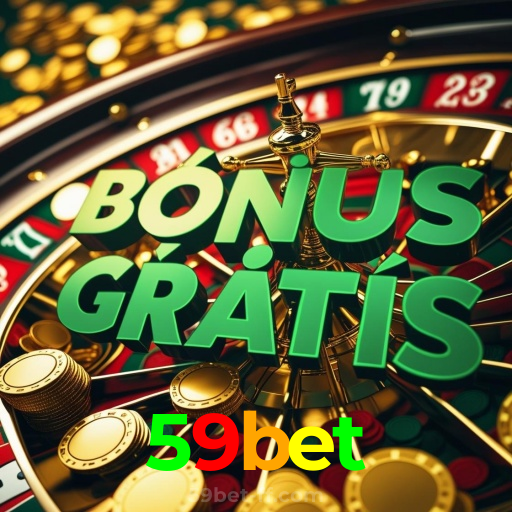 59bet：Sinta a emoção do cassino! Aposte agora e ganhe prêmios reais!